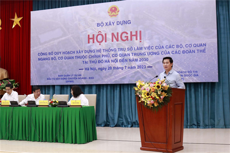 Công bố Đồ án Quy hoạch xây dựng hệ thống trụ sở làm việc của các Bộ, cơ quan ngang Bộ, cơ quan thuộc Chính phủ, cơ quan TW của các đoàn thể tại Thủ đô Hà Nội đến năm 2030